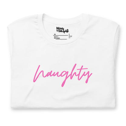 Naughty Unisex T-Shirt