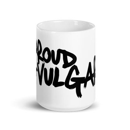 Proud and Vulgar Logo Glossy Mug